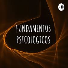 FUNDAMENTOS PSICOLOGICOS DE LA EDUCACION